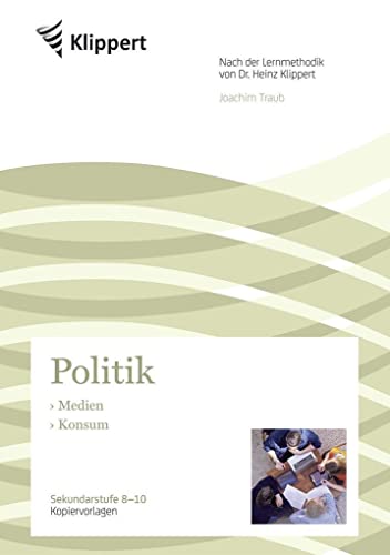 Beispielbild fr Medien - Konsum: Sekundarstufe 8-10. Kopiervorlagen (8. bis 10. Klasse) (Klippert Sekundarstufe) zum Verkauf von medimops