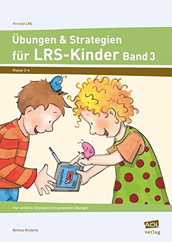 Beispielbild fr bungen & Strategien fr LRS-Kinder - Band 3: Vier einfache Strategien mit passenden bungen (2. bis 4. Klasse) zum Verkauf von medimops