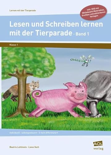 Lesen und Schreiben lernen mit der Tierparade, m. DVD-ROM. Bd.1 - Beatrix Lehtmets