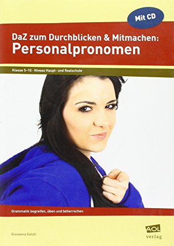 DaZ zum Durchblicken & Mitmachen: Personalpronomen: Grammatik begreifen, üben und beherrschen (5. bis 10. Klasse) - Galati, Giovanna