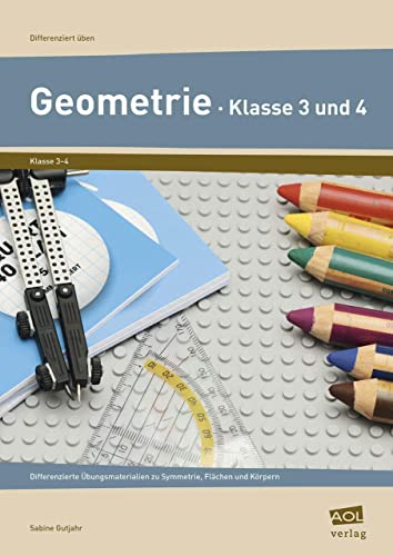 Beispielbild fr Geometrie - Klasse 3 Und 4: Differenzierte bungsmaterialien Zu Symmetrie, Flchen Und Krpern zum Verkauf von Revaluation Books