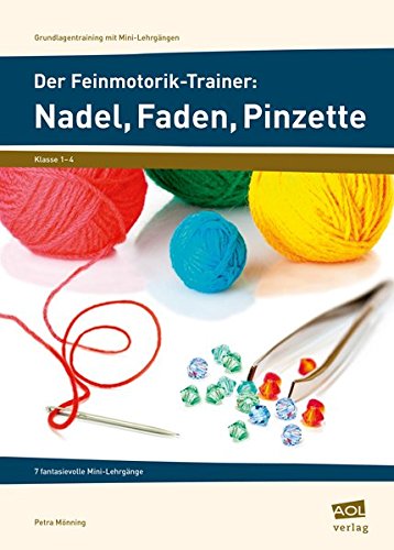 Beispielbild fr Der Feinmotorik-Trainer: Nadel, Faden, Pinzette -Language: german zum Verkauf von GreatBookPrices