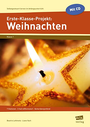 Beispielbild fr Erste-Klasse-Projekt: Weihnachten: 7 Stationen - 3-fach differenziert - fächerübergreifend zum Verkauf von WorldofBooks