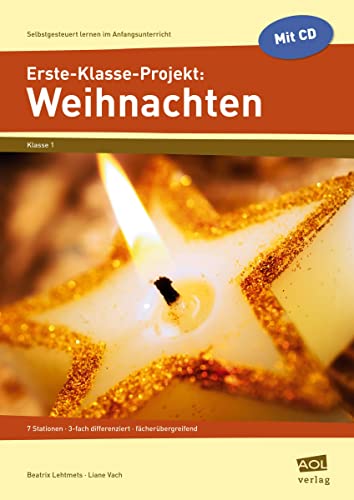 Stock image for Erste-Klasse-Projekt: Weihnachten: 7 Stationen - 3-fach differenziert - fächerübergreifend for sale by WorldofBooks