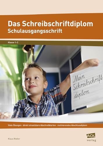 9783403103288: Das Schreibschriftdiplom - Schulausgangsschrift (SAS): Viele bungen - direkt einsetzbare Abschreibkarten - motivierendes Abschlussdiplom (1. und 2. Klasse)