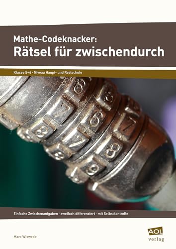 9783403103448: Mathe-Codeknacker: Rtsel fr zwischendurch 5/6: Einfache Zwischenaufgaben - zweifach differenziert - mit Selbstkontrolle (5. und 6. Klasse)