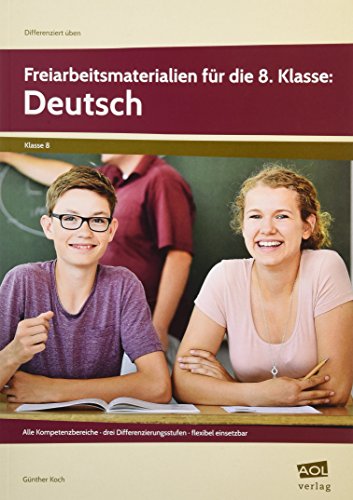 Beispielbild fr Freiarbeitsmaterialien fr die 8. Klasse: Deutsch: Alle Kompetenzbereiche - drei Differenzierungsstufen - flexibel einsetzbar (Differenziert ben - Sekundarstufe) zum Verkauf von medimops