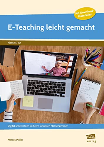 Stock image for E-Teaching leicht gemacht: So gestalten Sie Ihren individuellen Unterricht mit eigener Webseite und Chat (5. bis 10. Klasse) for sale by medimops