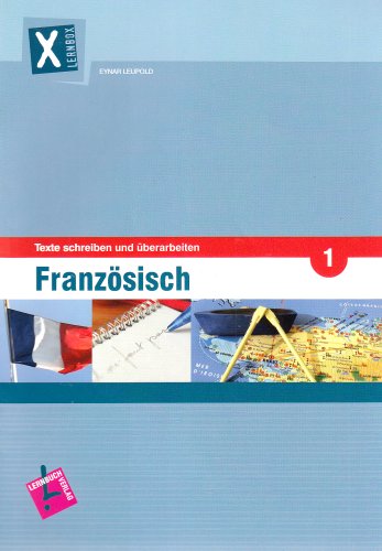 Lernbox Französisch 1: Texte schreiben und überarbeiten. Arbeitsheft - Eynar Leupold