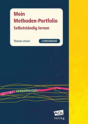 Beispielbild fr Mein Methoden-Portfolio - Lehrerband: Selbststndig lernen (5. bis 10. Klasse) zum Verkauf von medimops