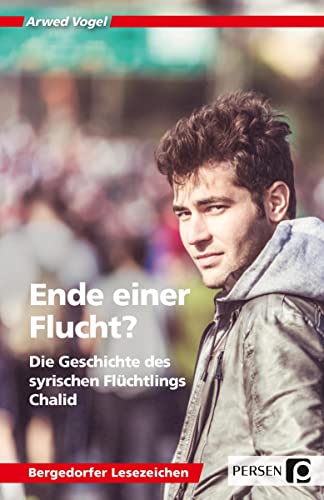 Stock image for Ende einer Flucht?: Die Geschichte des syrischen Flchtlings Chalid (7. bis 10. Klasse) for sale by Ammareal