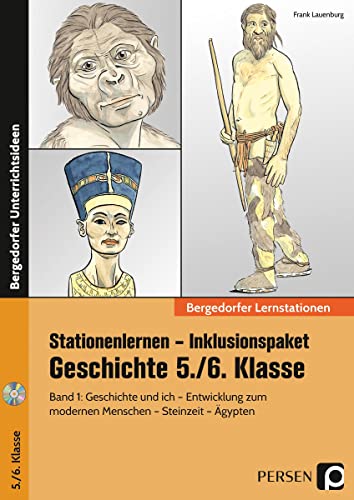 Stock image for Stationenlernen Geschichte 5/6 Band 1 - inklusiv: Geschichte und ich - Entwicklung zum modernen Menschen - Steinzeit - gypten (5. und 6. Klasse) (Bergedorfer Lernstationen) for sale by medimops