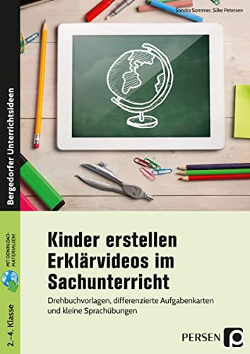 Beispielbild fr Kinder erstellen Erklrvideos im Sachunterricht: Drehbuchvorlagen, differenzierte Aufgabenkarten und kleine Sprachbungen (2. bis 4. Klasse) zum Verkauf von medimops