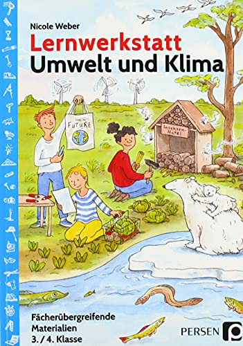 9783403207412: Lernwerkstatt Umwelt und Klima: Fcherbergreifende Materialien (3. und 4. Klasse)