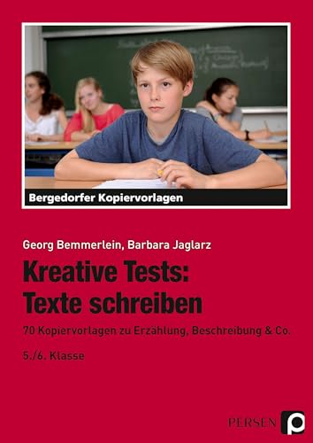 Beispielbild fr Kreative Tests: Texte schreiben 5./6. Klasse : 70 Kopiervorlagen zu Erzhlung, Beschreibung & Co. zum Verkauf von Buchpark