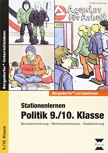 Stock image for Stationenlernen Politik 9./10. Klasse: Berufsorientierung - Rechtsextremismus - Globalisierung for sale by medimops