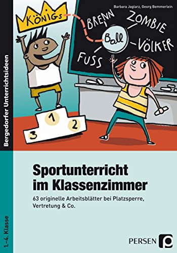 9783403236009: Sportunterricht im Klassenzimmer - Grundschule: 64 originelle Arbeitsbltter bei Platzsperre, Vertretung & Co.