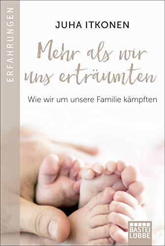 Imagen de archivo de Mehr als wir uns ertrumten: Wie wir um unsere Familie kmpften a la venta por medimops