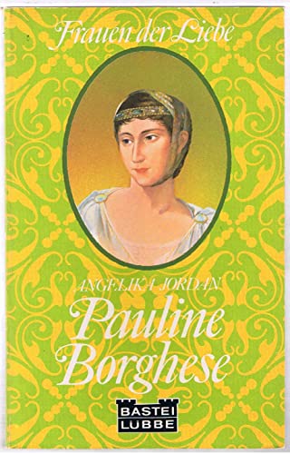 9783404002009: Pauline Borghese (Livre en allemand)