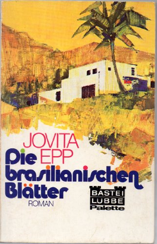 Stock image for Die brasilianischen Bltter. for sale by Versandantiquariat Felix Mcke