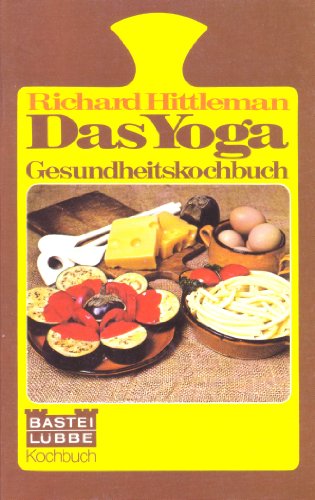 Beispielbild fr Das Yoga - Gesundheitskochbuch. zum Verkauf von medimops