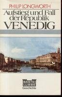 Imagen de archivo de Aufstieg und Fall der Republik Venedig a la venta por medimops