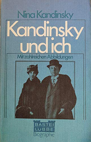 Kandinsky und Ich. - Nina Kandinsky