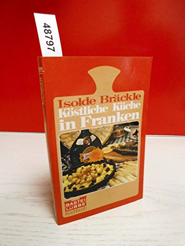 Stock image for Kstliche Kche in Franken for sale by Antiquariat  Angelika Hofmann