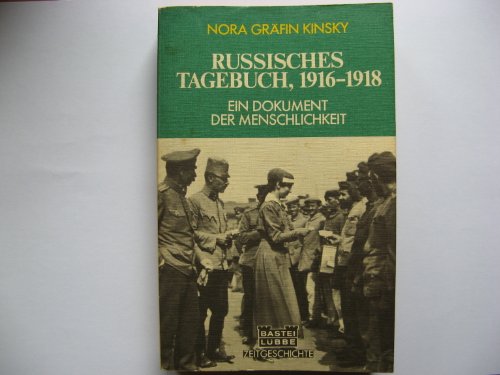 Russisches Tagebuch, 1916 - 1918. - Kinsky, Nora Gräfin