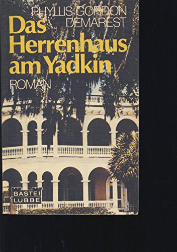 Stock image for Das Herrenhaus am Yadkin for sale by Eichhorn GmbH