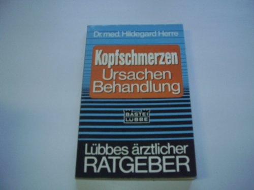 Stock image for Kopfschmerzen : Ursachen, Behandlung. for sale by Remagener Bcherkrippe