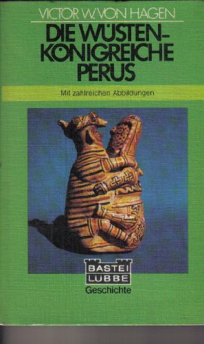 Beispielbild fr Die Wstenknigreiche Perus zum Verkauf von Bernhard Kiewel Rare Books