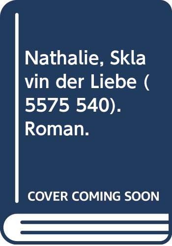 9783404013142: Nathalie, Sklavin der Liebe.