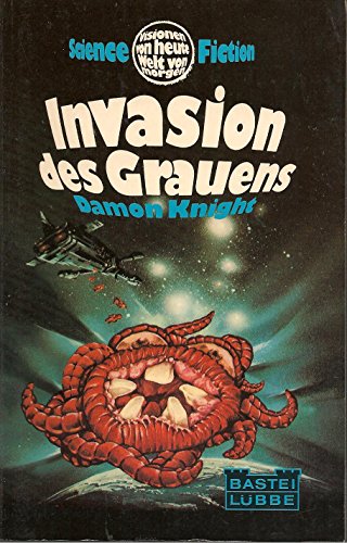 Invasion des Grauens. Science Fiction-Roman