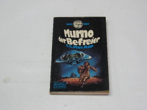 9783404099115: Murno, der Befreier. - C. MacApp, C.