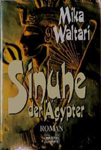 Sinuhe der Ägypter. Roman (Allgemeine Reihe. Bastei Lübbe Taschenbücher). - Mika Waltari