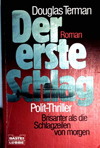 Beispielbild fr Der erste Schlag : Roman zum Verkauf von Harle-Buch, Kallbach