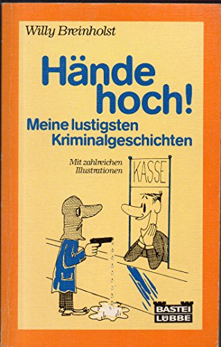 Beispielbild fr 1) Hnde hoch! [Meine lustigen Kriminalgeschichten]. 2) Hau Ruck (Meine lustigen Do-it-yourself-Geschichten). 3) Ich liebe Blumen und dich. 4) Es lebe der kleine Unterschied. 5) Hund mte man sein. 6) Die Kunst, jung zu bleiben. 7) Hallo, Herr Lehrer ! 8) Liebe macht Spa. 9) Mama ist die beste auf der Welt. 10) Hallo Mama - was steht da ? 11) Jetzt rede ich ! 12) Hallo - hier bin ich ! 13) Hallo - Herr Doktor ! 14) Guck mal, Mami ! Guck mal, Papi ! 15) Kennen Sie Ihren Chef? Nr. 10 808. Aus d. Engl. von Renate Orth-Guttmann. [Ill.: Morgens Remo], Bastei-Lbbe-Taschenbuch , allg. Reihe zum Verkauf von Buch-Galerie Silvia Umla