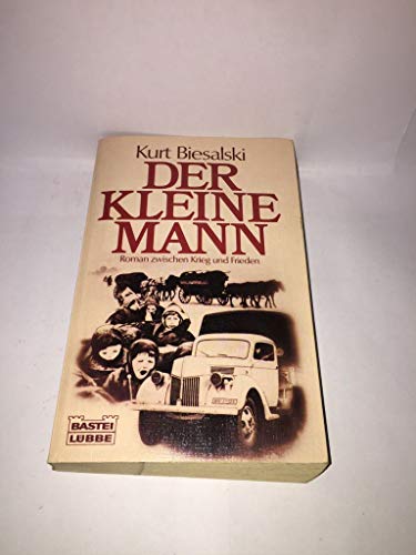 Beispielbild fr Der kleine Mann. Roman zwischen Krieg und Frieden. zum Verkauf von DER COMICWURM - Ralf Heinig