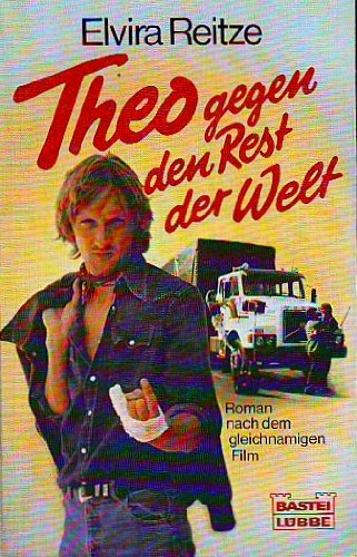 Beispielbild fr Theo gegen den Rest der Welt. Roman nach dem gleichnamigen Film. zum Verkauf von medimops