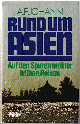 Beispielbild fr Rund um Asien. Auf den Spuren meiner frhen Reisen. zum Verkauf von medimops