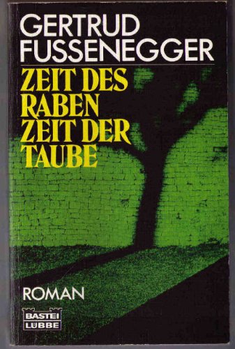 Zeit des Raben, Zeit der Taube