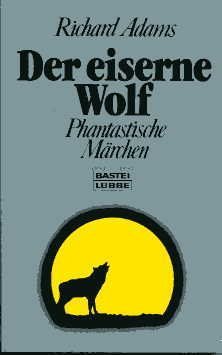 Beispielbild fr Der eiserne Wolf. Phantastische Mrchen. zum Verkauf von Harle-Buch, Kallbach