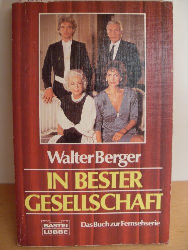 Beispielbild fr In bester Gesellschaft. zum Verkauf von Versandantiquariat Felix Mcke