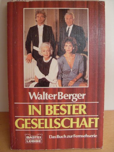 In bester Gesellschaft Bd. 10832 - Berger, Walter