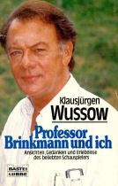 Professor Brinkmann und ich