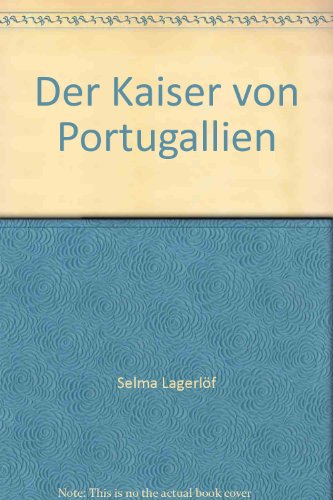 Der Kaiser von Portugallien (9783404111459) by Selma LagerlÃ¶f