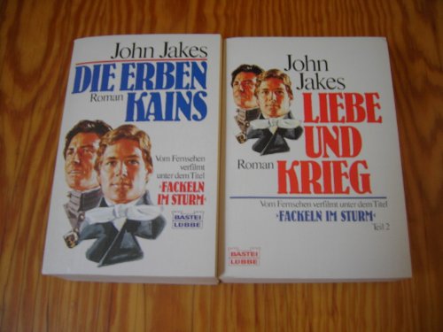 Liebe und Krieg. ( Fackeln im Sturm, Bd. 2). (9783404112449) by John Jakes