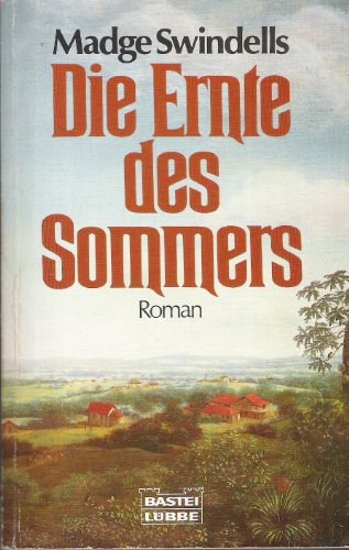 Die Ernte des Sommers. Roman.