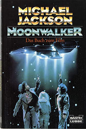 9783404114023: Moonwalker. Das Buch zum Film.